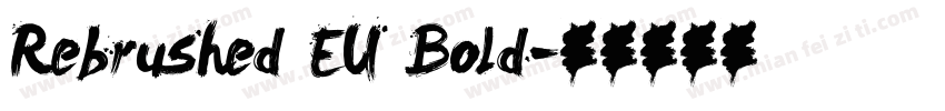 Rebrushed EU Bold字体转换